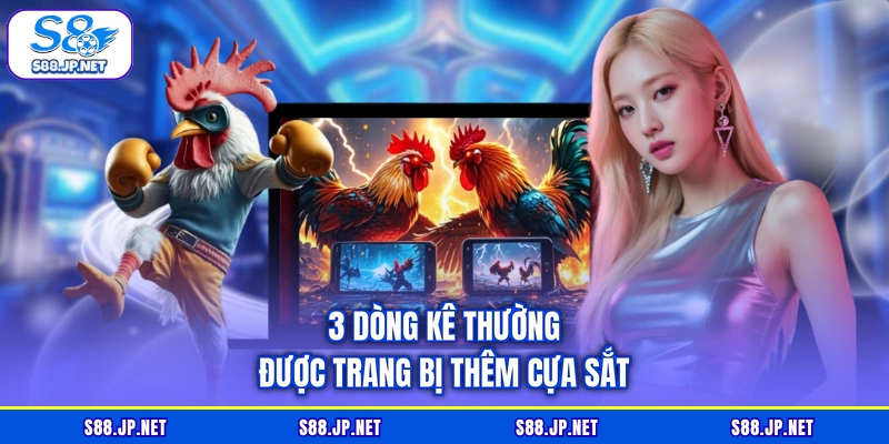 3 dòng kê thường được trang bị thêm cựa sắt