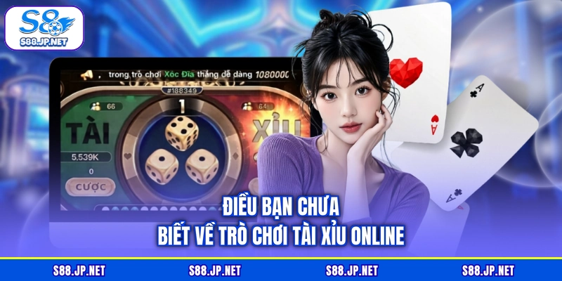Điều bạn chưa biết về trò chơi Tài Xỉu online Điều bạn chưa biết về trò chơi Tài Xỉu online
